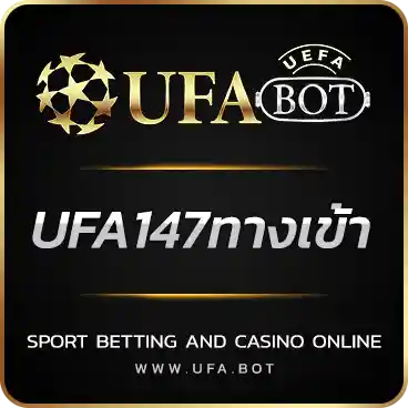 LOGO UFA147ทางเข้า