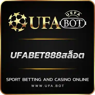 UFABET888สล็อต